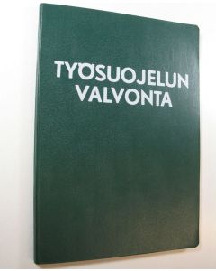 käytetty kirja Työsuojelun valvonta