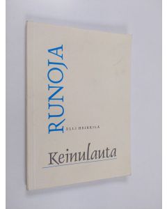 Kirjailijan Elli Heikkilä käytetty kirja Keinulauta - runoja