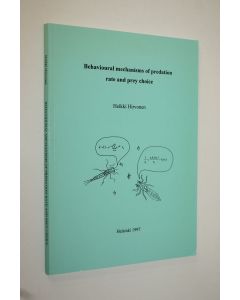 Kirjailijan Heikki Hirvonen käytetty kirja Behavioural mechanisms of predation rate and prey choice