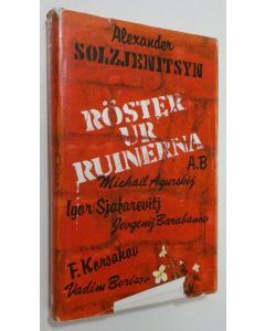 Tekijän Alexander Solzjenitsyn  käytetty kirja Röster ur ruinerna