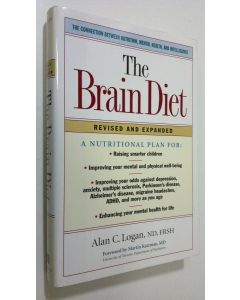 Kirjailijan Alan C. Logan käytetty kirja The Brain Diet : the connection between nutrition, mental health and intelligence