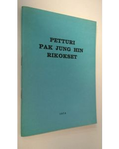 käytetty teos Petturi Pak Jung Hin rikokset