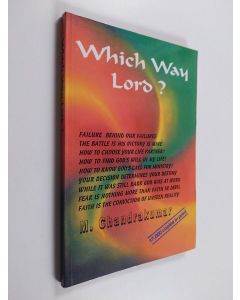 Kirjailijan Chadrakumar käytetty kirja Which way lord?