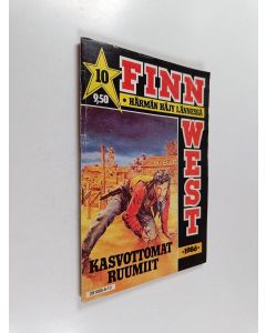 käytetty teos Finnwest 10/1986 : Kasvottomat ruumiit