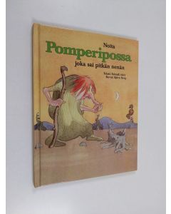 Kirjailijan Fakir Falstaff käytetty kirja Noita Pomperipossa joka sai pitkän nenän