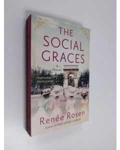 Kirjailijan Renée Rosen käytetty kirja The Social Graces
