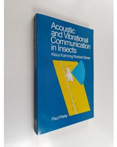 Kirjailijan Klaus Kalmring käytetty kirja Acoustic and Vibrational Communication in Insects - Proceedings from the XVII International Congress of Entomology ; Hamburg, August(20th-26th) 1984