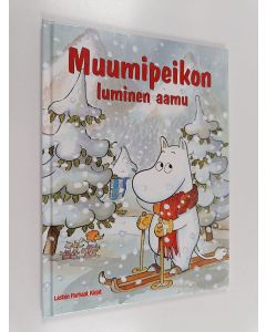Kirjailijan Harald Sonesson käytetty kirja Muumipeikon luminen aamu