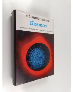 Kirjailijan George Gamow käytetty kirja Kosmos : materia och energi, mikrokosmos, makrokosmos