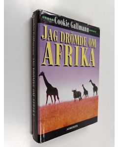 Kirjailijan Cookie Gallmann käytetty kirja Jag drömde om Afrika
