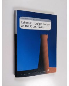 käytetty kirja Estonian foreign policy at the cross-roads
