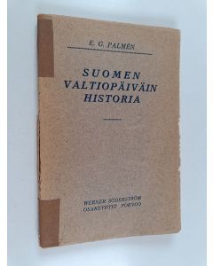 Kirjailijan Ernst Gustav Palmen käytetty kirja Suomen valtiopäiväin historia