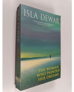 Kirjailijan Isla Dewar käytetty kirja The woman who painted her dreams