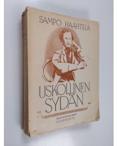 Kirjailijan Eira Haahti & Aleksandr Kononov käytetty kirja Uskollinen sydän : K.J. Gummeruksen elämä