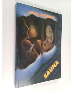 Kirjailijan Asko Immonen käytetty kirja Sauna : kertomus Suomesta