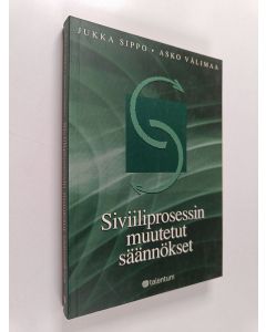 Kirjailijan Asko Välimaa & Jukka Sippo käytetty kirja Siviiliprosessin muutetut säännökset