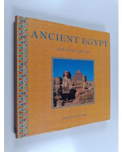 Kirjailijan Joann Fletcher käytetty kirja Ancient Egypt - Life, Myth and Art