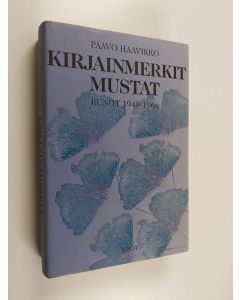 Kirjailijan Paavo Haavikko käytetty kirja Kirjainmerkit mustat : runot 1949-1966 (ERINOMAINEN)