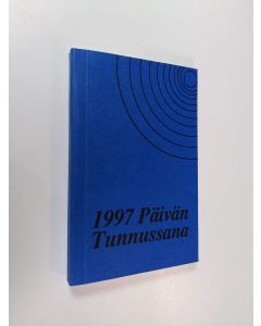 käytetty kirja Päivän tunnussana vuoden jokaiselle päivälle Pyhästä Raamatusta : veljesseurakunnan valitsemat vuodelle 1996