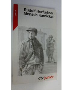 Kirjailijan Rudolf Herfurtner käytetty kirja Mensch Karnickel (UUDENVEROINEN)