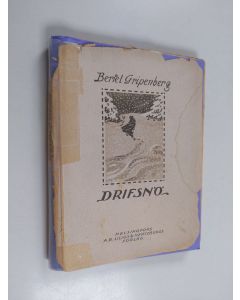 Kirjailijan Bertel Gripenberg käytetty kirja Drifsnö