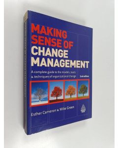 Kirjailijan Esther Cameron käytetty kirja Making sense of change management : a complete guide to the models, tools & techniques of organizational change