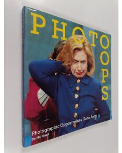 Kirjailijan Hal Buell käytetty kirja Photo Oops - 101 Photo Opportunities Gone Horribly Awry