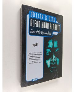 Kirjailijan Philip K. Dick käytetty kirja Alfan kuun klaanit = Clans of the Alphane moon