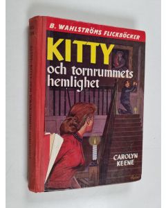 Kirjailijan Carolyn Keene käytetty kirja Kitty och tornrummets hemlighet