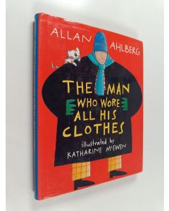 Kirjailijan Allan Ahlberg käytetty kirja The Man who Wore All His Clothes