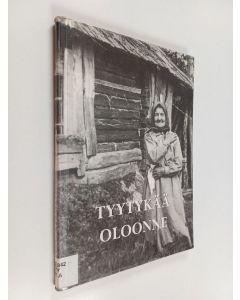 käytetty kirja Tyytykää oloonne : Lepsala-Kumu-Kuivajärvi kyläjuttuja