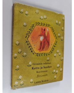 Kirjailijan Jacob Grimm käytetty kirja Kettu ja hanhet