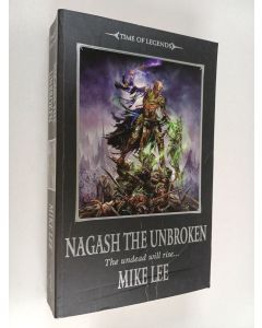 Kirjailijan Mike Lee käytetty kirja Nagash the Unbroken