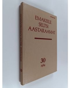käytetty kirja Emakeele seltsi aastaraamat 30 : Keelest ja rahvaluuleest