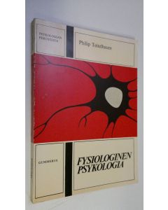 Kirjailijan Philip Teitelbaum käytetty kirja Fysiologinen psykologia