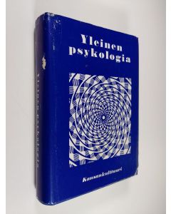 käytetty kirja Yleinen psykologia : kasvatusopillisia instituutteja varten
