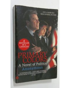 Kirjailijan Anonymous käytetty kirja Primary Colors