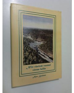 Kirjailijan Aino Keränen käytetty kirja Niin vierivät vuoteni virran lailla