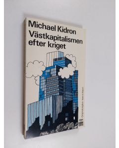 Kirjailijan Michael Kidron käytetty kirja Västkapitalismen efter kriget
