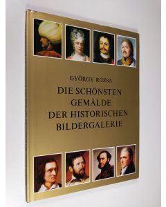 Kirjailijan György Rozsa käytetty kirja Die schönsten gemälde der historischen bildergalerie
