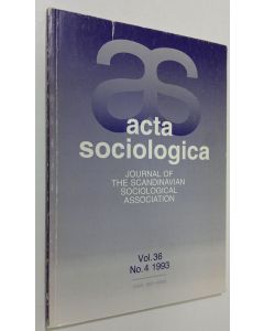 käytetty kirja Acta Sociologica vol. 36, no. 4/1993 : journal of the Scnadinavian Sociological Association