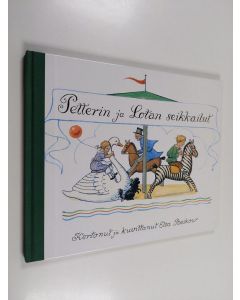 Kirjailijan Elsa Beskow käytetty kirja Petterin ja Lotan seikkailut (painovirhekappale)