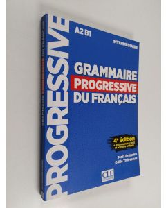 Kirjailijan Maia Grégoire käytetty kirja Grammaire progressive du français : niveau intermediaire