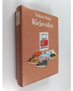 Kirjailijan Valitut palat käytetty kirja Kirjavaliot : neljä lyhennettyä menestysteosta : Älä tunnusta ikinä, poika / Taistelu praktiikasta / Tuulta aamunkoitteessa / Emma ja minä