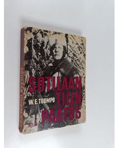 Kirjailijan W. E. Tuompo käytetty kirja Sotilaan tilinpäätös