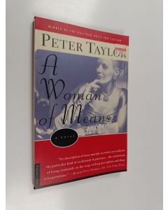 Kirjailijan Peter Taylor käytetty kirja A Woman of Means - A Novel