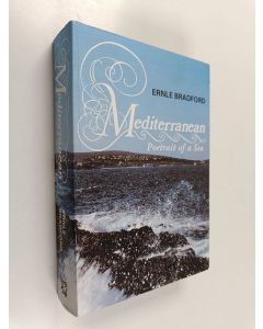 Kirjailijan Ernle Bradford käytetty kirja Mediterranean : Portrait of a Sea