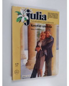 Kirjailijan Mary Fowlkes käytetty kirja Kesytön uneksija