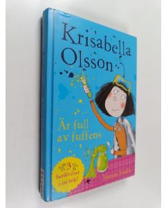 Kirjailijan Joanna Nadin käytetty kirja Krisabella Olsson är full av fuffens