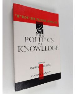 käytetty kirja Technology and the politics of knowledge